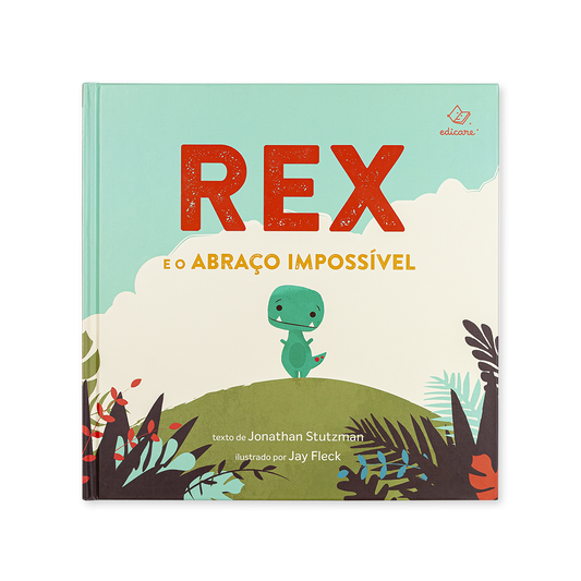 Livro infantil Rex e o Abraço Impossível